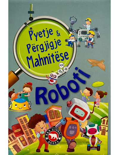 Pyetje & Pergjigje Mahnitese : Roboti