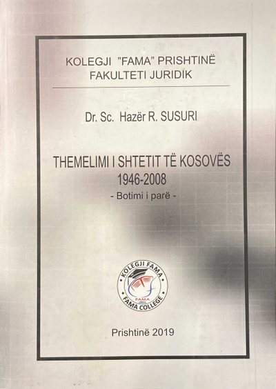 Themelimi I Shtetit Te Kosoves 1946-2008 - Hazer Susuri