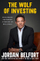 Wolf Of Investing - Jordan Belfort