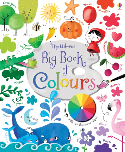 Big Book Of Colours - Felicity Brooks