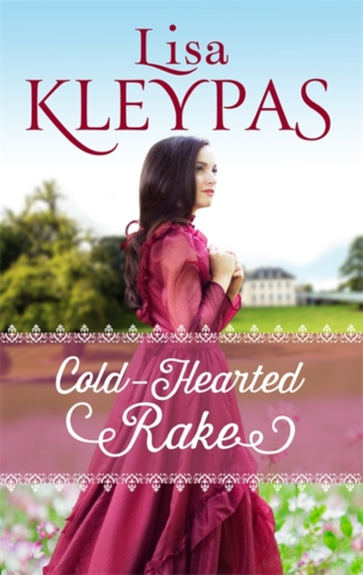 Cold Hearted Rake - Lisa Kleypas