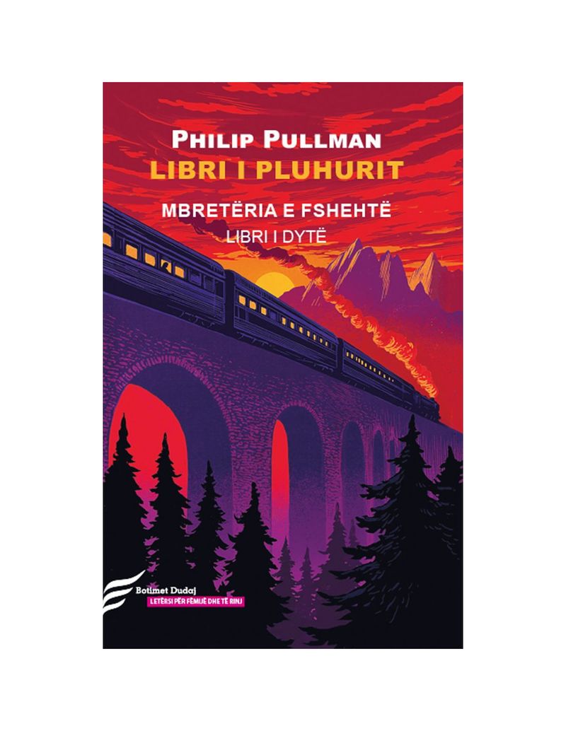 Libri I Pluhurit Mbreteria E Fshehte (libri I Dyte) - Philip Pullman