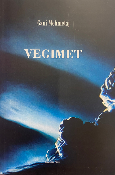Vegimet - Gani Mehmetaj