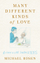 Many Different Kinds Of Love - Michael Rosen