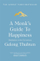 Monks Guide To Happiness - Gelong Thubten