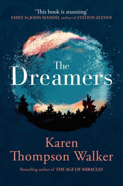 Dreamers - Karen Thompson Walker