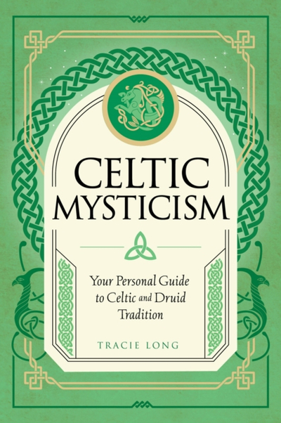 Celtic Mysticism - Tracie Long