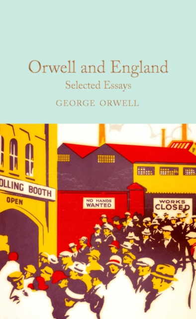 Orwell And England - George Orwell