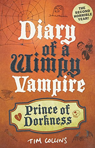 Diary of a Wimpy Vampire Prince of Dorkness Book 2 - Tim Collins