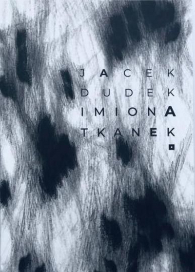 Libër artistik i Jacek Dudek “Imiona Tkanek”, art bashkëkohor, kopertinë bardh e zi me ngjyra
