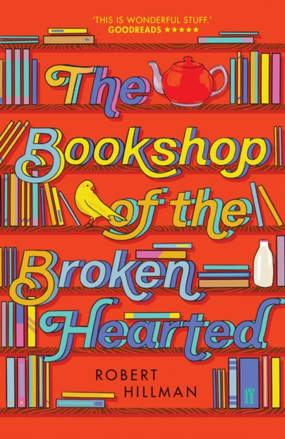 Bookshop Of The Broken Hearted - Robert Hillman