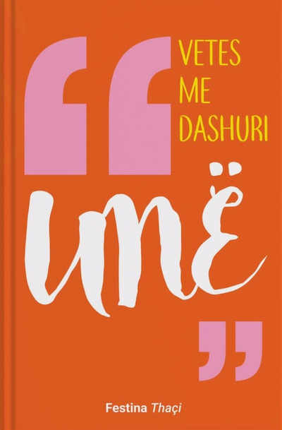 Vetes Me Dashuri Une - Festina Thaçi