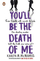 You’w Be The Death Of Mine - Karen M Mcmanus