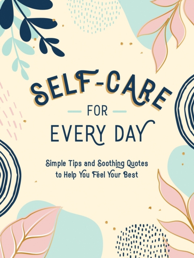 Self Care For Every Day - Summersdale Publishers
