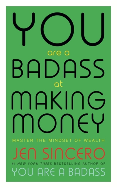 You Are A Badass At Making Money - Jen Sincero