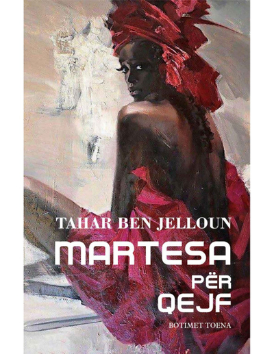 Martesa Per Qejf - Tahar Ben Jelloun