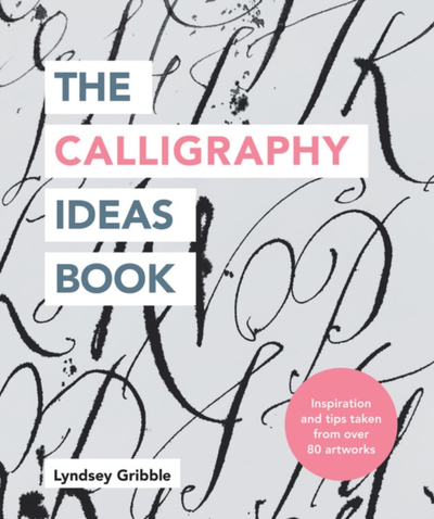 Calligraphy Ideas Book - Lyndsey Gribble