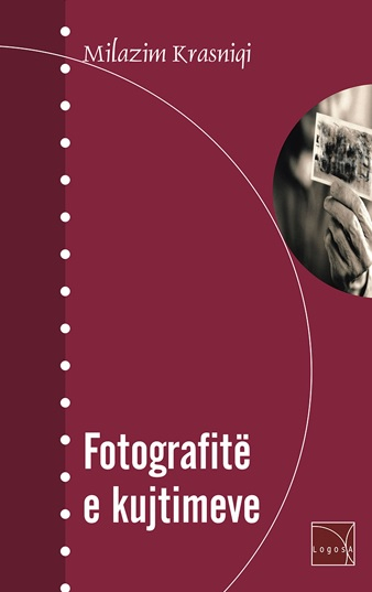 Fotografite E Kujtimeve - Milazim Krasniqi