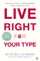 Live Right For Your Type - Peter J D'adamo