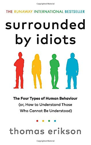 Surrounded by Idiots - Thomas Erikson