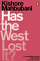 Has the West Lost it - Kishore Mahbubani