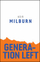 Generation Left - Keir Milburn