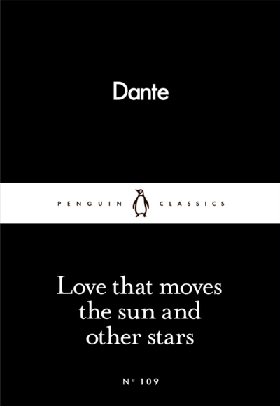 Love That Moves The Sun - Dante Alighieri