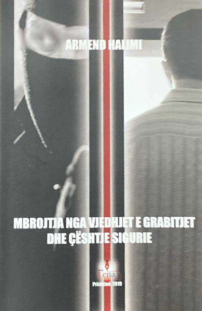 Mbrojtja Nga Vjedhjet E Grabitjet Dhe Ceshtje Sigurie - Armend Halimi