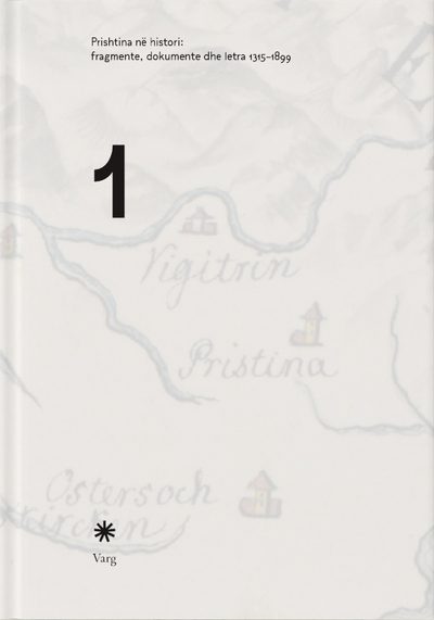 Prishtina Ne Histori Fragmente Dokumente Dhe Letra 1 - Trembelat