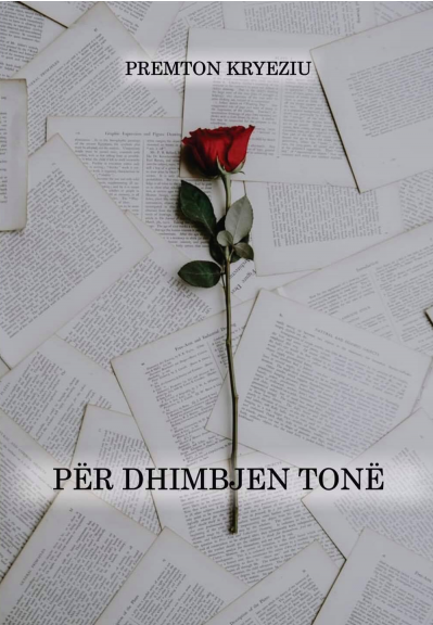 Per Dhimbjen Tone - Premton Kryeziu