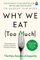 Why We Eat Too Much - Dr Andrew Jenkinson