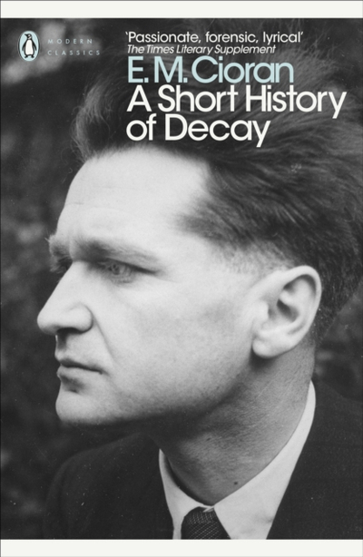 Short History Of Decay - E M Cioran