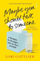 Maybe You Should Talk To Someone - Lori Gottlieb