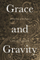 Grace & Gravity - Lars Spuybroek