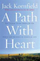 Path With Heart - Jack Kornfield