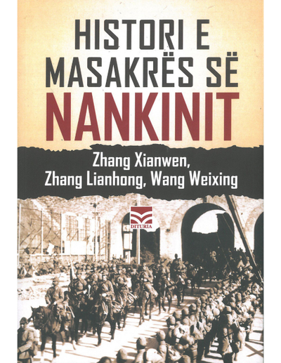 Histori E Masakres Se Nankinit - Zhang Xianwen Zhang Lianhong