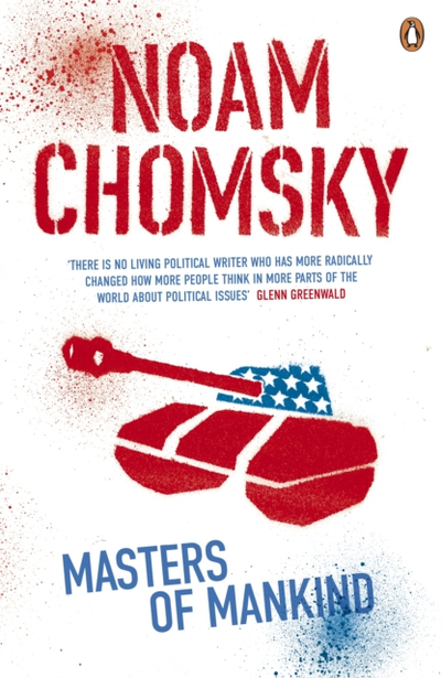 Masters Of Mankind - Noam Chomsky