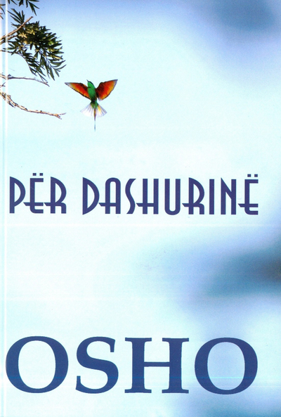 Per Dashurine - Osho