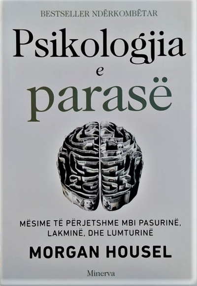 Psikologjia E Parase - Housel, Morgan