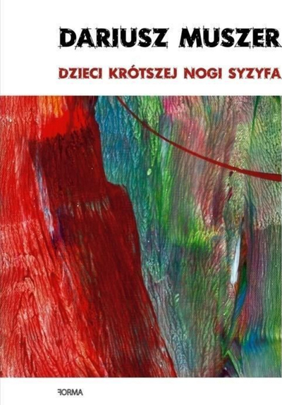 Libër me poezi Dariusz Muszer, Children of Sisyphus's Shorter Leg, përmbledhje poetike