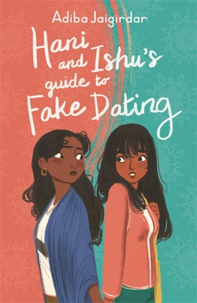 Hani Andishus Guide To Fake Dating - Adiba Jaigirdar