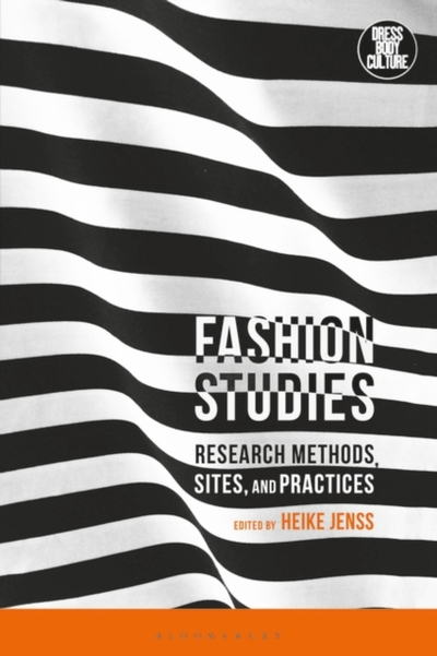 Fashion Studies Research Methods Sites - Christopher Breward