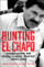 Hunting El Chapo - Andrew Hogan