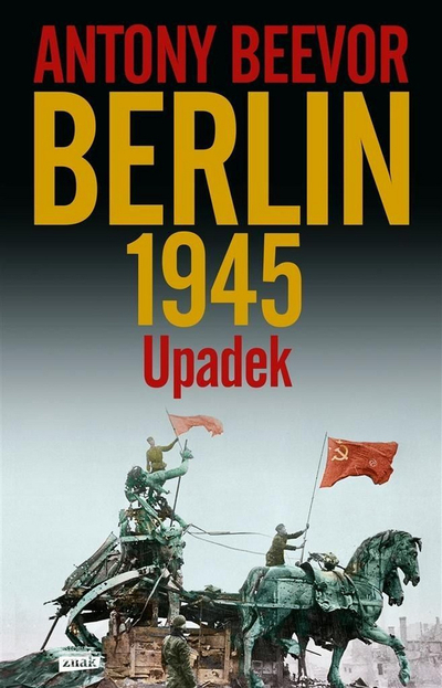 Историска книга Ентони Бивор Берлин Падот 1945, нефикција, на англиски