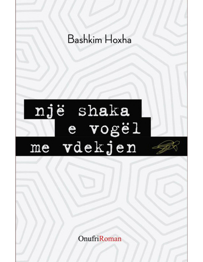 Nje Shaka E Vogel Me Vdekjen - Bashkim Hoxha