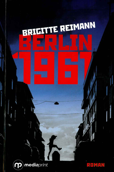 Berlin 1961 - Brigitte Reimann
