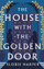 The House With The Golden Door - Elodie Harper