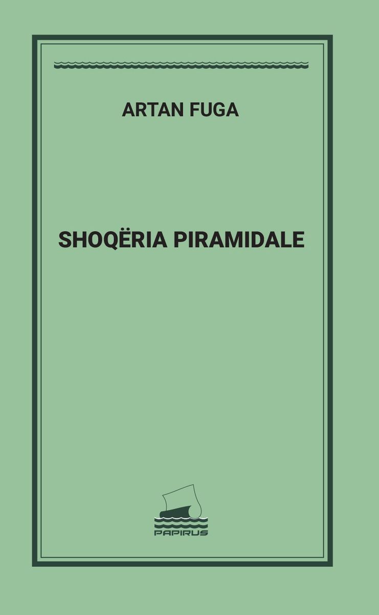 Shoqeria Piramidale - Artan Fuga