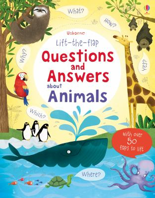Questions and  Answers About Animals Usborne Lift - Katie Daynes