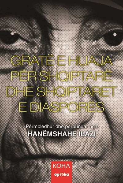 Grate E Huaja Per Shqiptare Dhe Shqiptaret E Siaspores - Hanemshahe Ilazi